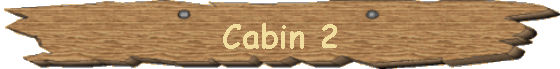 Cabin 2